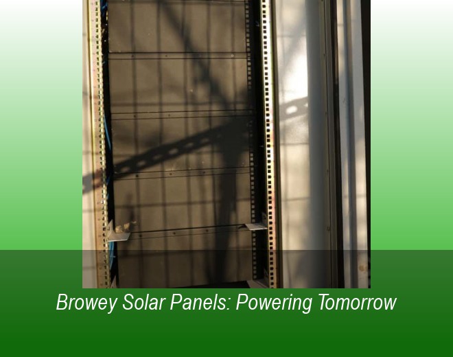 Browey Solar Panels: Powering Tomorrow